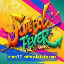 club77.com plataforma